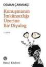 Osman Cakmakci: Konusmanin Imkansizligi Üzerine Bir Diyalog, Buch