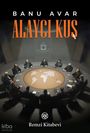 Banu Avar: Alayci Kus, Buch