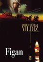 Ahmed Günbay Yildiz: Figan, Buch
