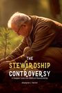 „The Stewardship Controversy: A Deeper Look Into Biblical Stewardship“ von Kiwayne L. Ferron. Mann pflanzt Setzling.
