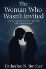Catherine N Butcher: The Woman Who Wasn't Invited, Buch