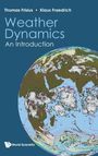 Klaus Fraedrich Thomas Frisius: Weather Dynamics, Buch