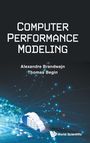 Thomas Begin Alexandre Brandwajn: Computer Performance Modeling, Buch