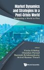 Chandan Parsad Raveesh Vinita S Sahay: Market Dynamics And Strategies In A Post-Crisis World, Buch