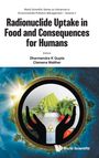 Clemens Walther Dharmendra K Gupta: Radionuclide Uptake In Food And Consequences For Humans, Buch