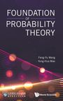 Yong-Hua Mao Feng-Yu Wang: Foundation Of Probability Theory, Buch