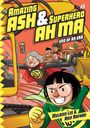 Melanie Lee: Amazing Ash & Superhero Ah Ma Book 3, Buch