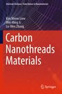 Kim Meow Liew: Carbon Nanothreads Materials, Buch