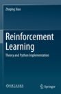 Titel: Reinforcement Learning: Theory and Python Implementation. Autor: Zhiqing Xiao. Verlage: China Machine Press, Springer.