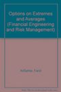 Aitsahlia Farid: Options On Extremes And Averages (V2), Buch