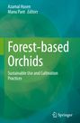 "Forest-based Orchids: Sustainable Use and Cultivation Practices" von Azamal Husen und Manu Pant. Grüner Hintergrund.