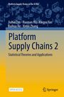 Jiahui Zou: Platform Supply Chains 2, Buch
