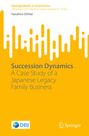 "Succession Dynamics: A Case Study of a Japanese Legacy Family Business" ist in grauer Schrift auf gelbem Hintergrund.