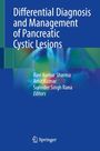 Differential Diagnosis and Management of Pancreatic Cystic Lesions, Buch