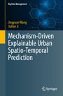 Titel: Mechanism-Driven Explainable Urban Spatio-Temporal Prediction. Autoren: Jingyuan Wang, Jiahao Ji. Oben ein Molekülmuster-Hintergrund.