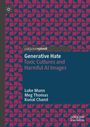 "Generative Hate: Toxic Cultures and Harmful AI Images" von Luke Munn, Meg Thomas, Kunal Chand auf geometrischem Muster.