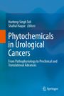 Buchtitel: "Phytochemicals in Urological Cancers". Autoren: Hardeep Singh Tuli, Shafiul Haque. Blaues Design, Springer-Logo.