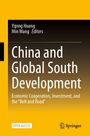 "China and Global South Development" steht zentral in großen Buchstaben. Oben: "Yiping Huang, Min Wang Editors". Unten: "Springer" mit Logo.