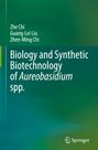 Titel: "Biology and Synthetic Biotechnology of Aureobasidium spp." Autoren: Zhe Chi, Guang-Lei Liu, Zhen-Ming Chi. Grüner Hintergrund.