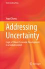 "Addressing Uncertainty: Logic of China’s Economic Development in a Global Context" von Yugui Zhang, roter Hintergrund.