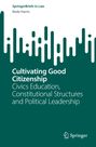 Bede Harris: Cultivating Good Citizenship, Buch
