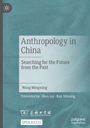 Wang Mingming: Anthropology in China, Buch