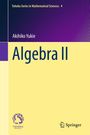 Algebra II von Akihiko Yukie. Tohoku Series in Mathematical Sciences 4. Gelb-violetter Hintergrund, Springer-Logo.