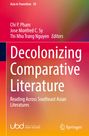 Titel: Decolonizing Comparative Literature. Herausgeber: Chi P. Pham, Jose Monfred C. Sy, Thi Nhu Trang Nguyen. Farbiges Design.
