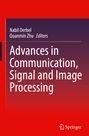 Titel: "Advances in Communication, Signal and Image Processing". Herausgeber: Nabil Derbel, Quanmin Zhu.