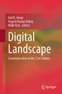 "Digital Landscape: Communication in the 21st Century" von Anil K. Aneja, Yogesh Kumar Dubey, Nidhi Vats. Rote, grüne Verläufe.