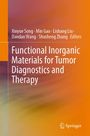 : Functional Inorganic Materials for Tumor Diagnostics and Therapy, Buch