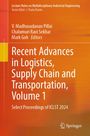 : Recent Advances in Logistics, Supply Chain and Transportation, Volume 1, Buch