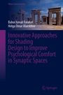Baher Ismail Farahat: Innovative Approaches for Shading Design to Improve Psychological Comfort in Synaptic Spaces, Buch