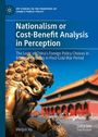 Weijun Xu: Nationalism or Cost-Benefit Analysis in Perception, Buch
