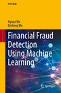 Xiyuan Ma: Financial Fraud Detection Using Machine Learning, Buch