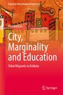 Ruchira Das: City, Marginality and Education, Buch