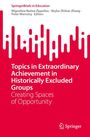 : Topics in Extraordinary Achievement in Historically Excluded Groups, Buch
