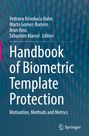 "Handbook of Biometric Template Protection: Motivation, Methods and Metrics" von mehreren Editoren. Weicher, blauer Hintergrund.