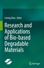 "Liming Zhao Editor - Research and Applications of Bio-based Degradable Materials." Grüner Hintergrund, Springer-Logo.