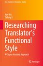 Titel: Researching Translator’s Functional Style. Autoren: Kan Wu, Defeng Li. Heller Verlaufshintergrund. Springer-Logo.