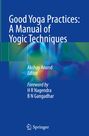 Good Yoga Practices: A Manual of Yogic Techniques, Buch
