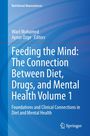 "Feeding the Mind: The Connection Between Diet, Drugs, and Mental Health Volume 1". Blaues Cover mit Springer-Logo.