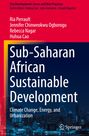 "Sub-Saharan African Sustainable Development: Climate Change, Energy, and Urbanization" von Ria Perrault u.a. Springer Logo.