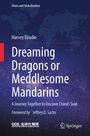 Text: "Dreaming Dragons or Meddlesome Mandarins" von Harvey Dzodin. Weltkarte aus Punkten, dunkler Hintergrund.