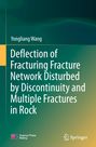 Text: "Deflection of Fracturing Fracture Network Disturbed by Discontinuity and Multiple Fractures in Rock". Farbverlauf Hintergrund.