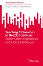 Oben steht: "SpringerBriefs in Education", darunter "Citizenship Education for the 21st Century". Autoren: Despina Karakatsani, Vassiliki Pliogou. Titel: "Teaching Citizenship in the 21st Century". Darunter: "Current Intersectionalities and Global Challenges". Unten ist ein Springer-Logo auf rotem Hintergrund.