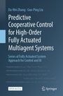 Da-Wei Zhang: Predictive Cooperative Control for High-Order Fully Actuated Multiagent Systems, Buch