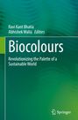 "Ravi Kant Bhatia, Abhishek Walia Editors. Biocolours: Revolutionizing the Palette of a Sustainable World. Grüner Hintergrund."
