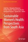 Sustainable Women's Health: Perspectives from South Asia, Buch