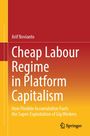 Buchtitel: "Cheap Labour Regime in Platform Capitalism". Gelb-rotes Design mit Springer-Logo unten rechts.